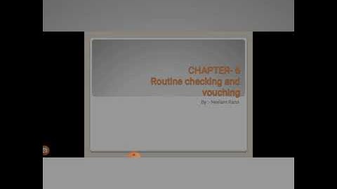 Chapter-6 Routine Checking & Vouching ( Part-1) For B.com Final year 👍