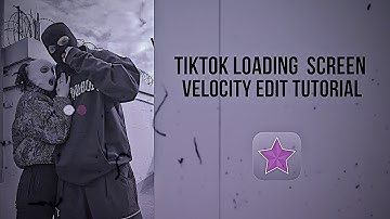 TIKTOK LOADING SCREEN VELOCITY EDIT TUTORIAL (VIDEOSTAR paid) |editsby.destiny|