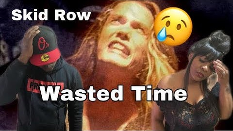 ADDICTION IS TOUGH!! SKID ROW - WASTED TIME (REACTION)