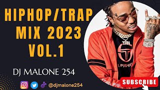 HIPHOP/ TRAP MIX 2023 VOL. 1 DJ MALONE 254 FT TAKEOFF, QUAVO, LIL BABY, LIL DURK, DRAKE & LIL WAYNE