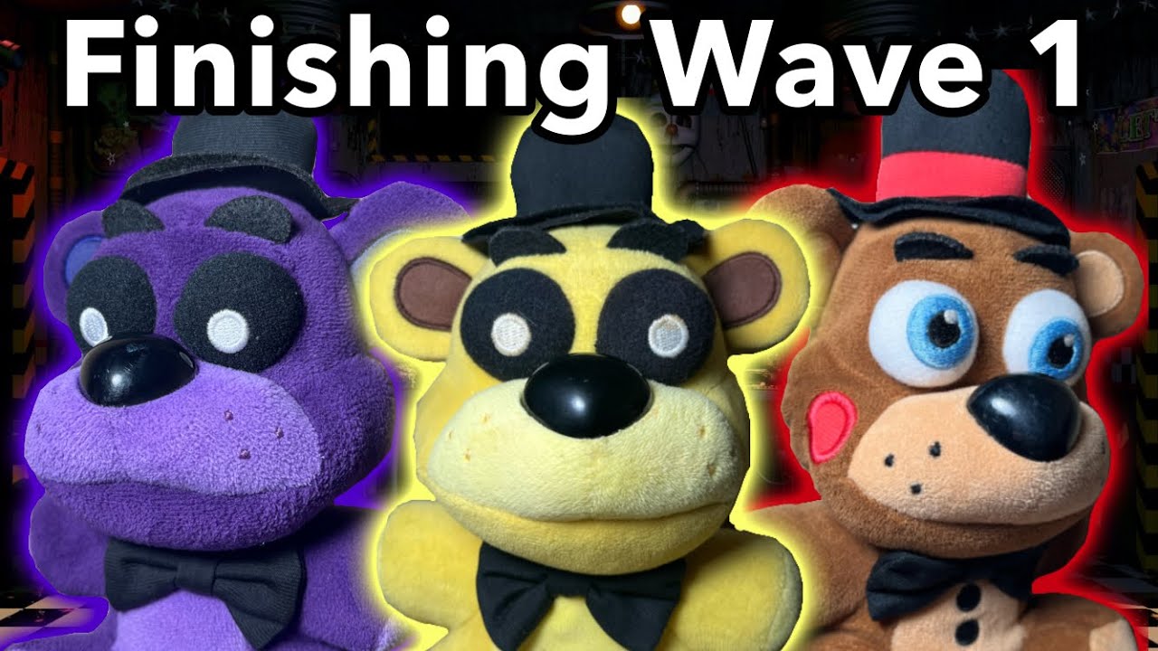 Completing Wave 1 for Fnaf Plushies! - YouTube