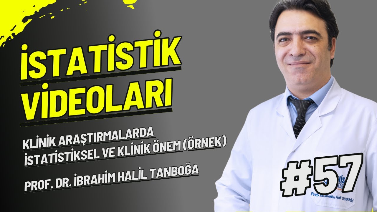 Klinik Araştırmalarda İstatistiksel ve Klinik Önem (Örnek)