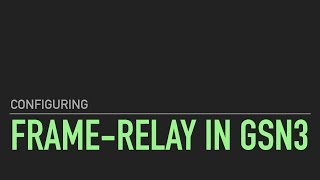 Frame Relay Hub Spoke Multipoint Configuration in GNS3
