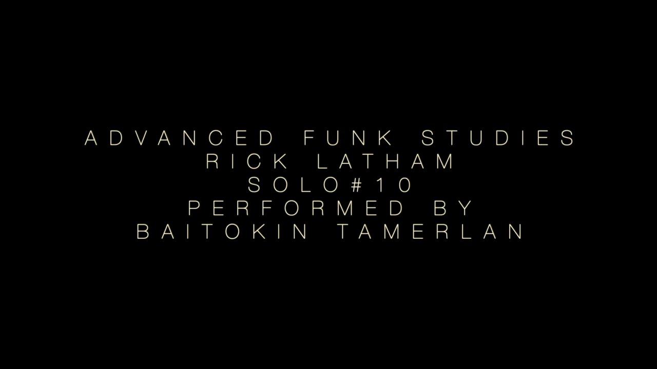 ADVANCED FUNK STUDIES by RICK LATHAM SOLO 10 (BAITOKIN TAMERLAN