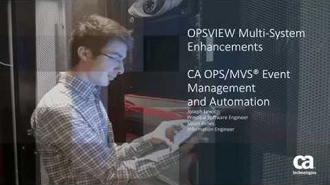 CA OPS/MVS®: OPSVIEW Multi-System Enhancements