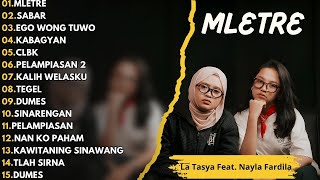 MLETRE - La Tasya Ft Nayla Fardila | HIPHOP DANGDUT FULL ALBUM TERBARU 2025