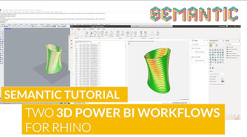 Semantic V3 Tutorial - Two 3D Power BI Workflows for Rhino