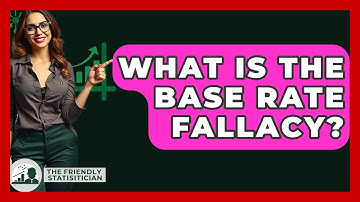What Is The Base Rate Fallacy? - The Friendly Statistician