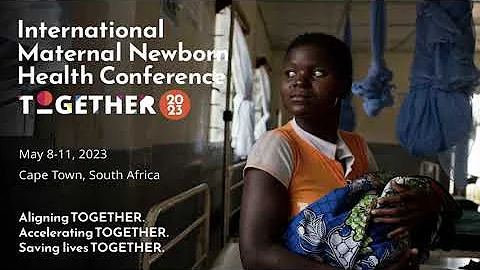 The Road to 2023: International Maternal Newborn Health Conference | Together 2023 - DayDayNews