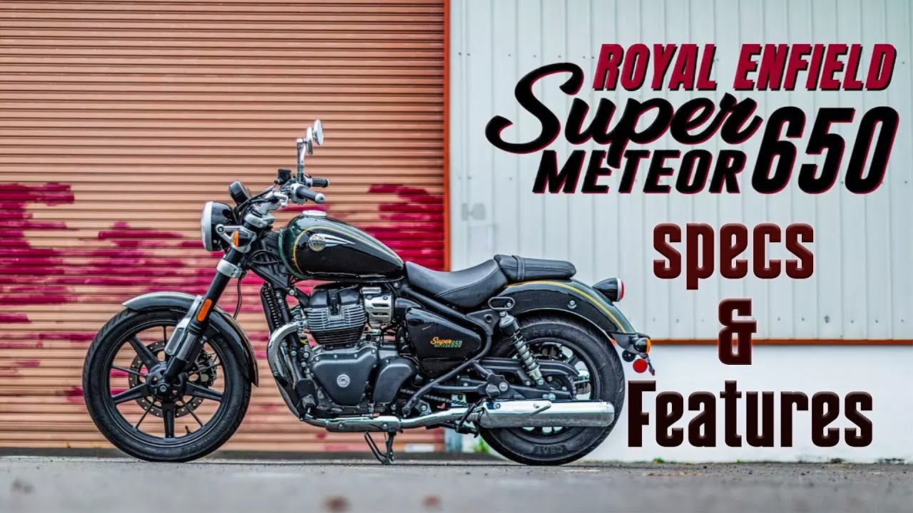 royal-enfield-super-meteor-650-l-specs-features-youtube