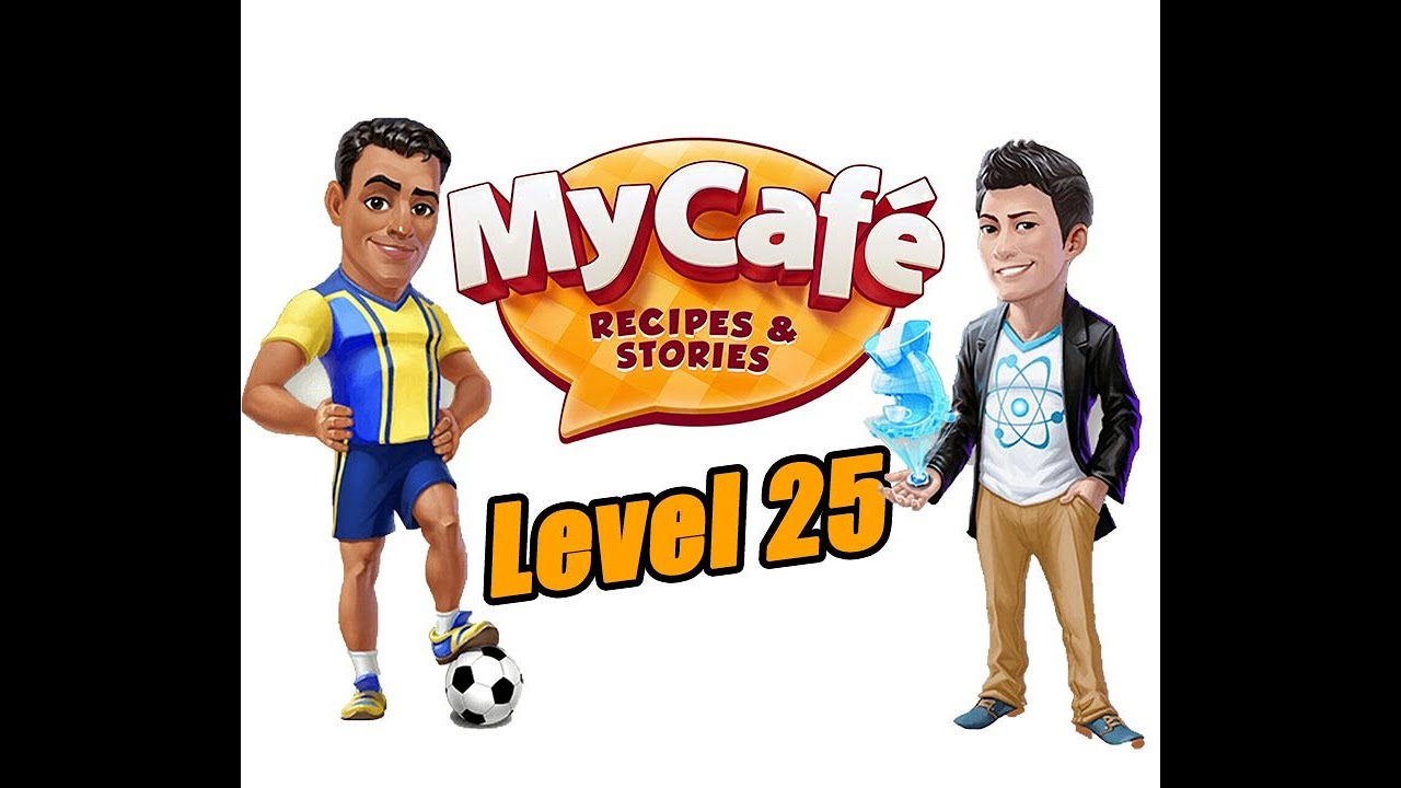 My Cafe Level 25 Walkthrough 2021/Recipes/Ron/Lucas - YouTube