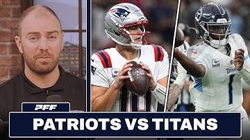 New England Patriots vs. Tennessee Titans Preview & Prediction | PFF