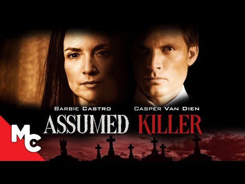 Assumed Killer Full Movie Mystery Thriller Casper Van Dien 