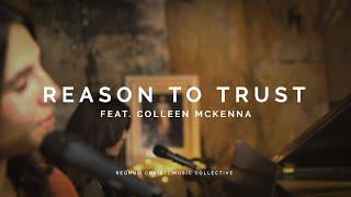 Reason to Trust (feat. Colleen McKenna) // RC Music Collective