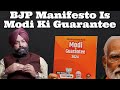 Ramniksinghmann bjp manifesto is modi ki guarantee india arzookazmi
