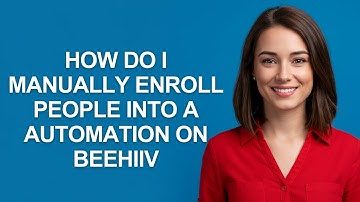 How Do I Manually Enroll People Into a Automation on Beehiiv - AshleyHowTo