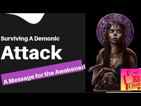 How to Survive a Demonic Attack - Alchemy of Transmutation ...