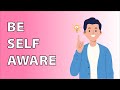 How to Be Self Aware - Do This To Be Happy!