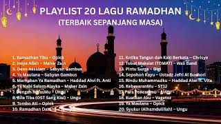 Download Lagu Playlist 20 Lagu Ramadan Sepanjang Masa 🌙 Religi Terbaik Paling Menyentuh Hati MP3