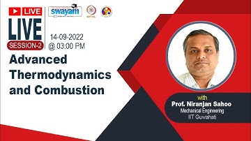 Advanced Thermodynamics and Combustion - MOOCs Live Session II, July 2022