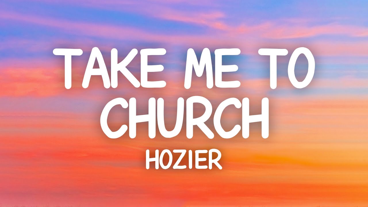 Take me to church lyrics