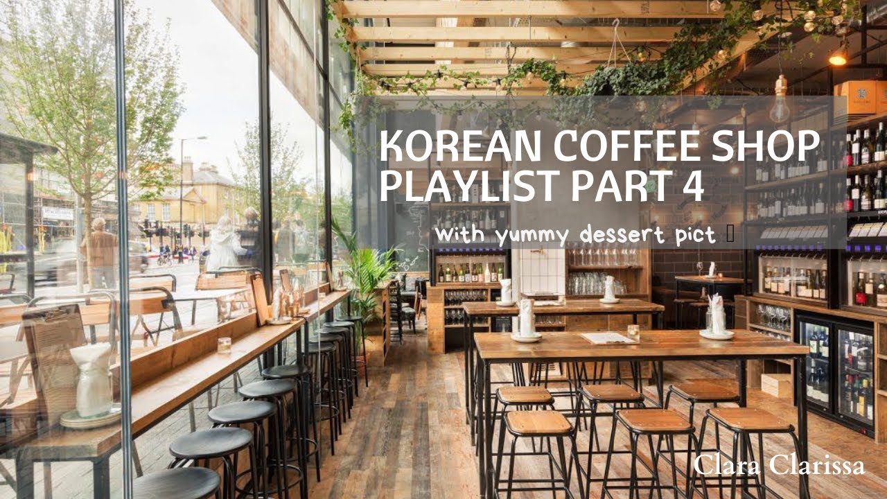 커피숍;Korean Coffee Shop/Cafe Playlist Part4;K-Acoustic/K-Indie/Krnb(Relaxing/Studying/Soothing/Chill)