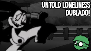 Untold Loneliness Solidão Incomparável W.i. Dublado Untold Loneliness Fansing Pt-Br