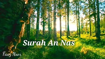 Surah An Nas -114 سورة الناس Cure Disease,illnesses Protect from Black Magic & Jealous People.अल-नास