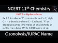An alkene ‘A’ contains three C – C, eight C – H σ bonds and one C – C π bond. ‘A’ on ozonolysis