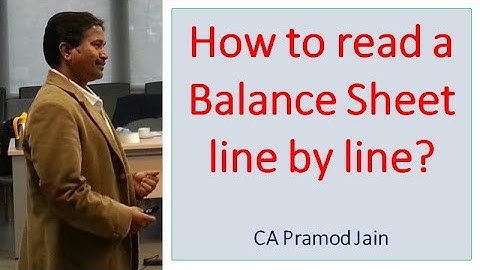 How to read a Balance Sheet line by line? I CA Pramod Jain