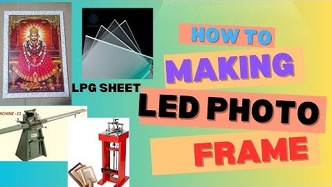 How to make LED photo frame||LPG sheet led light 