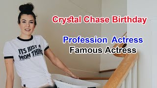 Crystal Chase Birthday Family, Profession Actress Famous Actress Bikini Model Instagram Star