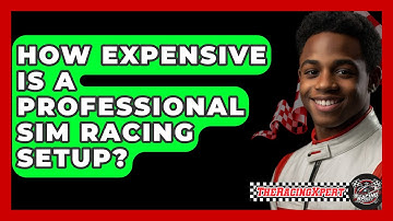 How Expensive Is A Professional Sim Racing Setup? - The Racing Xpert