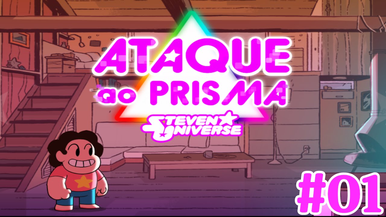 Ataque Ao Prisma Steven Universe #01 : Uma Nova Aventura ( Attack