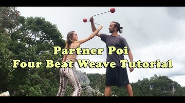 Partner Poi Lesson - Four Beat Weave Tutorial!