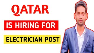 Jobs in Qatar For Indian || Electrician Post || Jobs In Qatar 2021