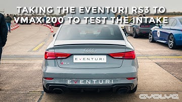 Project Eventuri RS3 8V at VMAX 200