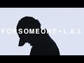 FORSOMEONE x L.E.I