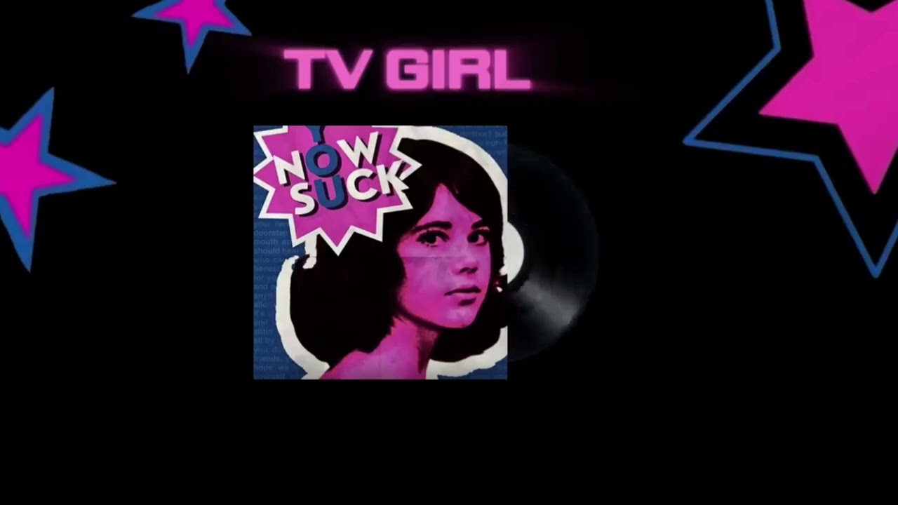 tv girl cigarettes out the window lyrics TV Girl