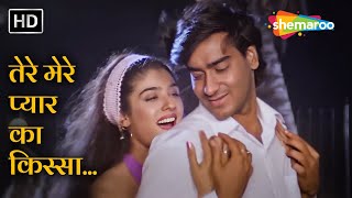 तेरे मेरे प्यार का किस्सा | Tere Mere Pyar Ka Kissa | Ek Hi Raasta(1993) | Raveena Tandon,Ajay Devgn