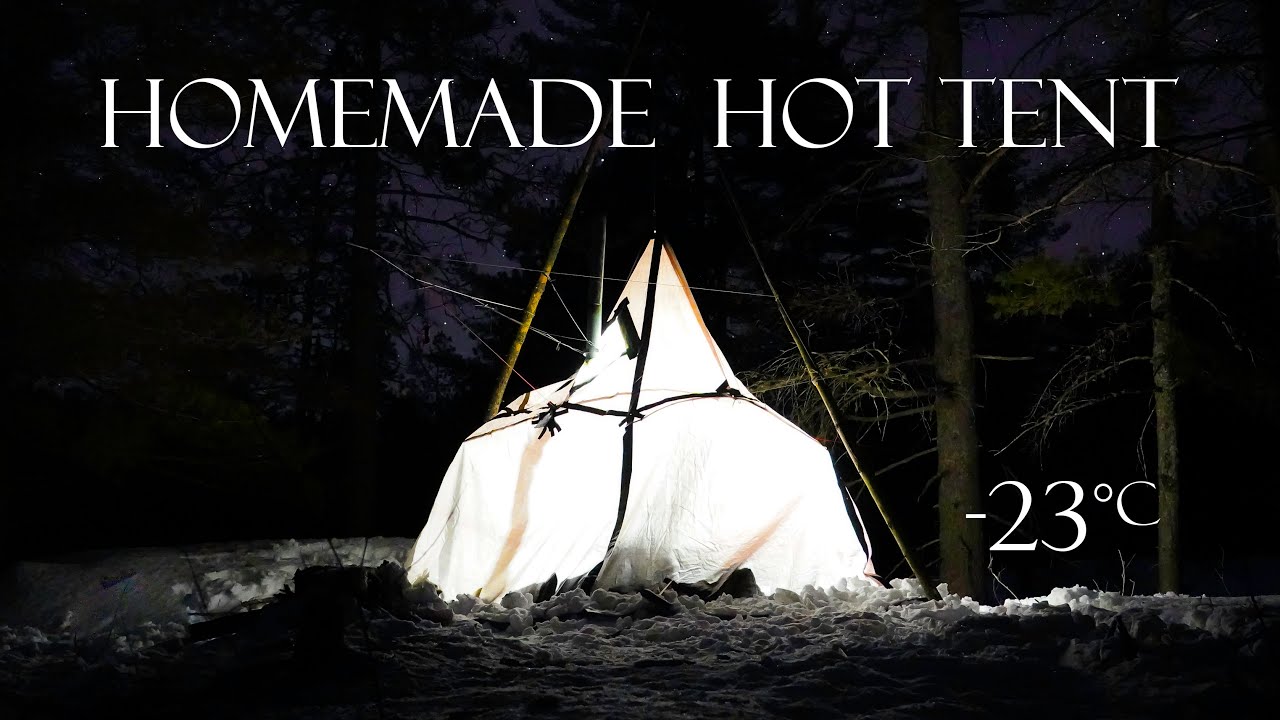 2 Nights Winter Camping in a Homemade Hot Tent at -23°C