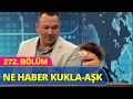 Ne Haber Kukla - Aşk | Güldür Güldür Show 272.Bölüm