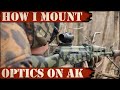 How i mount optics on ak