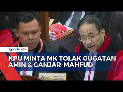 KPU Minta MK Tolak Gugatan Anies-Muhaimin dan Ganjar-Mahfud, Ini Alasannya!