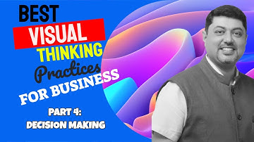 👌Visual Thinking for Business - Decision Making👌 - Best Decision-Making video for Visual Thinking