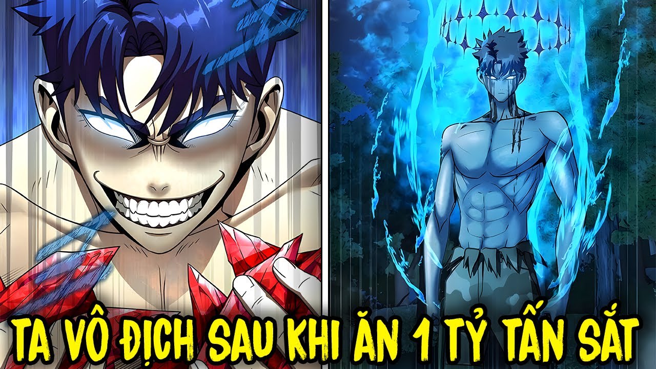 FULL BỘ | Vừa Bắt Đầu Ta Đã Vô Địch Nhờ Ăn 1 Tỷ Tấn Sắt | Review Truyện Tranh