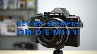 Tech Chill ตอนที่ 142 รีวิวกล้อง Olympus OM-D E-M10 II