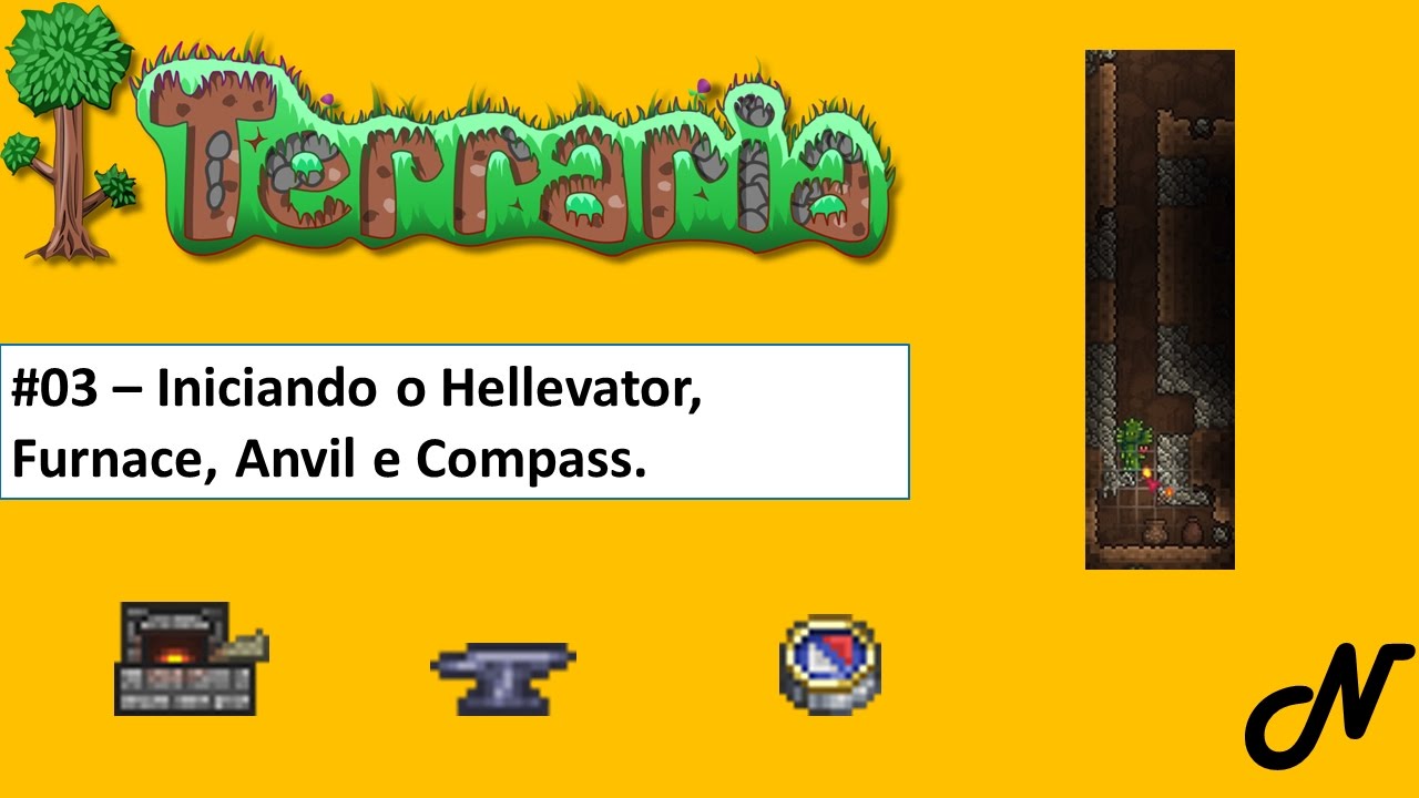 Terraria 03 Inicio do Hellevator, Furnace, Anvil e Compass (sem