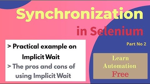 Different waits in selenium | Synchronization in Selenium | How to Use Implicit Wait in the selenium