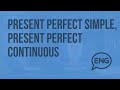 Present Perfect Simple, Present Perfect Continuous. Видеоурок по английскому языку 7 - 8 класс